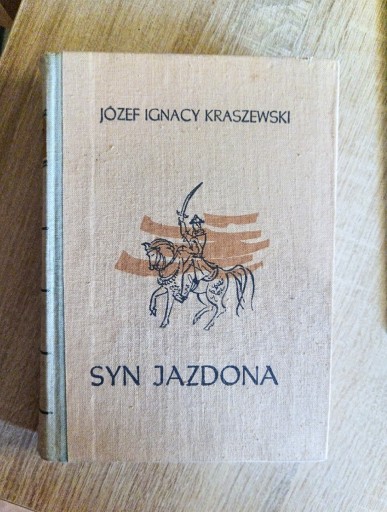 Zdjęcie oferty: Syn Jazdona - Józef Ignacy Kraszewski 