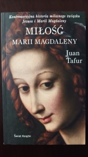 Zdjęcie oferty: Miłość Marii Magdaleny - Juan Tafur