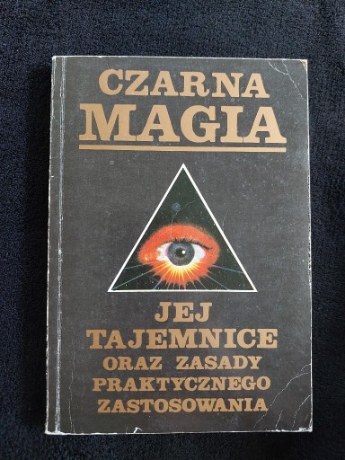 Zdjęcie oferty: Czarna magia, jej tajemnice oraz zasady 