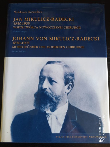 Zdjęcie oferty: Jan Mikulicz-Radecki 1850-1905. Współtwórca nowocz