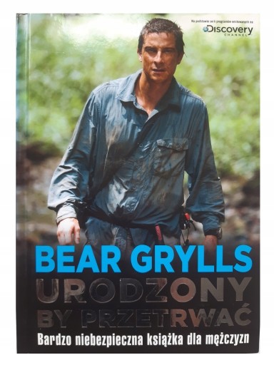 Zdjęcie oferty: Urodzony by przetrwać Bear Grylls