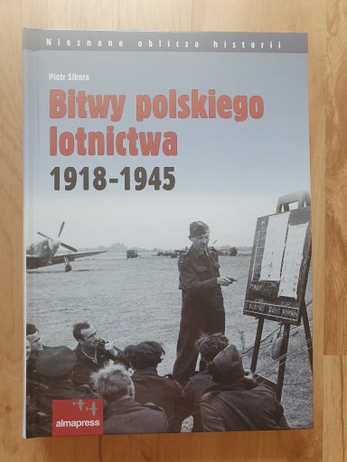 Zdjęcie oferty: Bitwy polskiego lotnictwa 1918 - 1945
