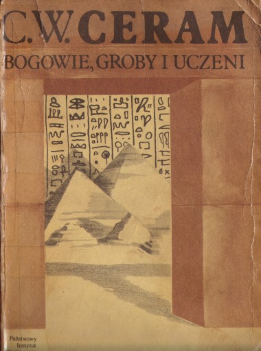 Zdjęcie oferty: Bogowie, groby i uczeni C. W. Ceram