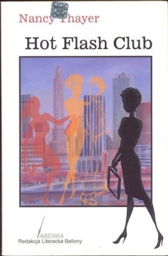 Zdjęcie oferty: Hot Flash Club Nancy Thayer