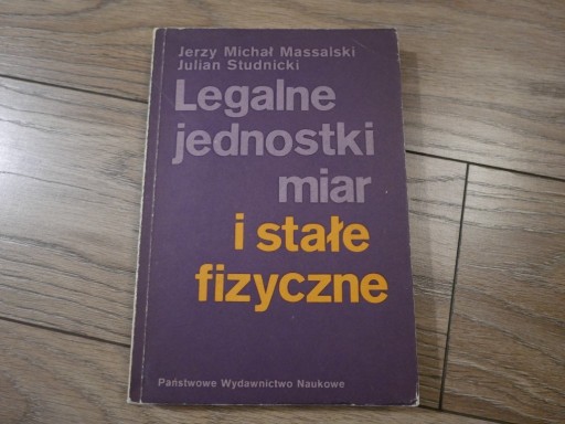 Zdjęcie oferty: Legalne jednostki miar i stałe fizyczne 