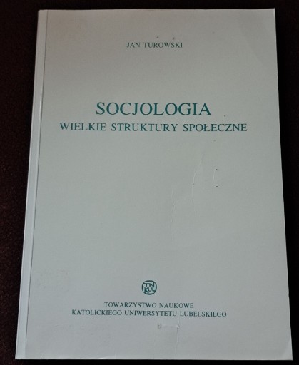 Zdjęcie oferty: Socjologia. Wielkie struktury społeczne.