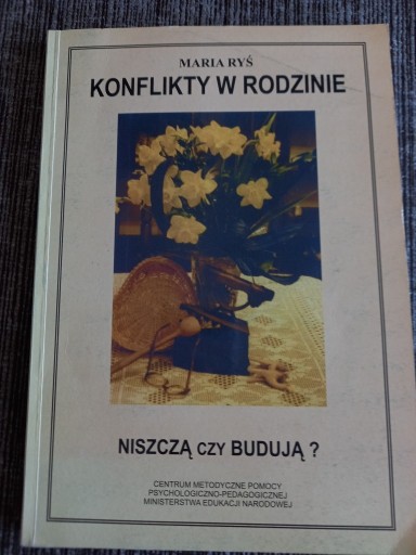 Zdjęcie oferty: Konflikty w rodzinie, niszczą czy budują? - M. Ryś