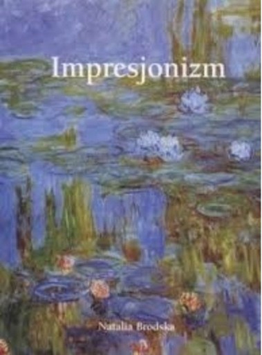 Zdjęcie oferty: Duży Album Impresjonizm 2006 Natalia Brodska