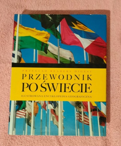 Zdjęcie oferty: Przewodnik po świecie. Ilustrowana encyklopedia geograficzna 
