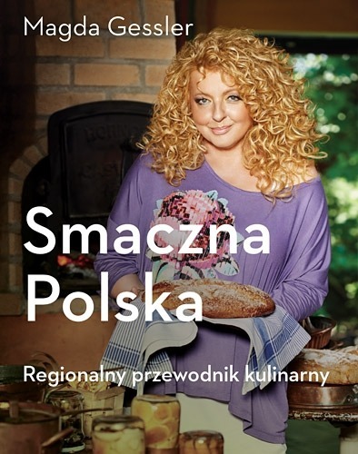 Zdjęcie oferty: Smaczna Polska. Regionalny przewodnik kulinarny 