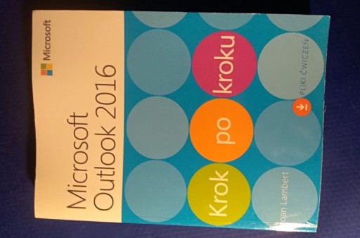 Zdjęcie oferty: Microsoft Outlook 2016 Krok po kroku