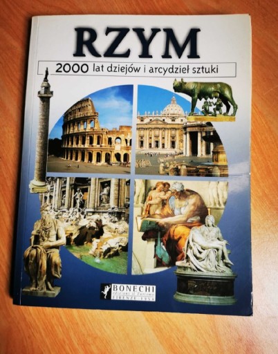 Zdjęcie oferty: Ksiazka Rzym - 2000 lat dziejów i arcydzieł sztuki