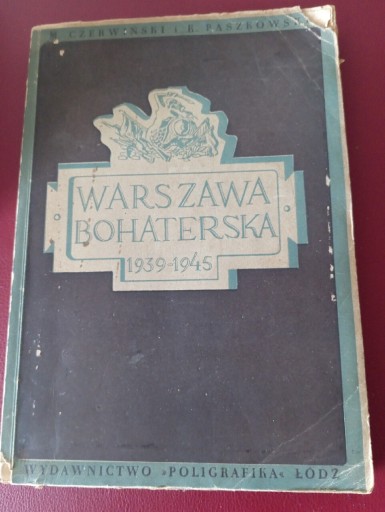 Zdjęcie oferty: Warszawa Bohaterska Antologia poezji i prozy 1946
