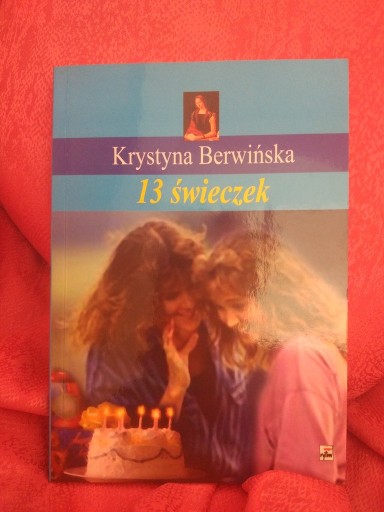 Zdjęcie oferty:  13 świeczek Krystyna Berwinska młodzieżowa