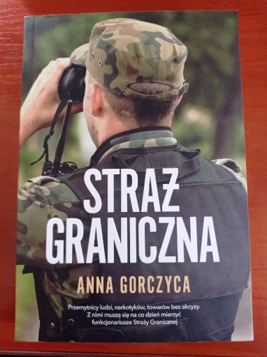 Zdjęcie oferty: Książka Straż graniczna Anna Gorczyca 