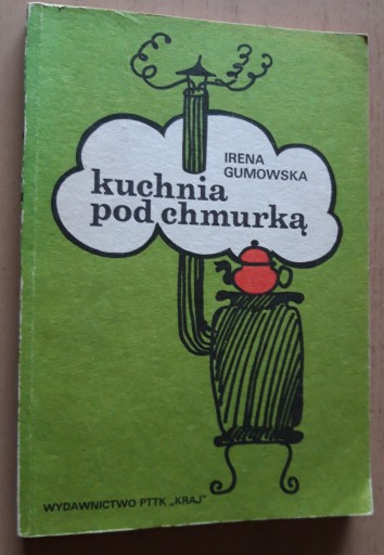 Zdjęcie oferty: Irena Gumowska – Kuchnia pod chmurką 