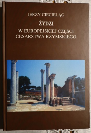 Zdjęcie oferty: Żydzi w europejskiej części Cesarstwa Rzymskiego