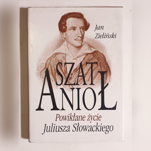 Zdjęcie oferty: SZATANIOŁ - POWIKŁANE ŻYCIE JULIUSZA SŁOWACKIEGO