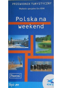 Zdjęcie oferty: Polska na weekend Przewodnik turystyczny 