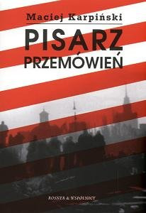 Zdjęcie oferty: Pisarz przemówień .Maciej Karpiński