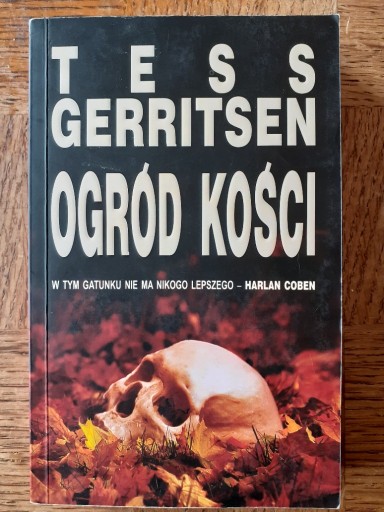 Zdjęcie oferty: Tess Gerritsen - Ogród Kości Książka Używana