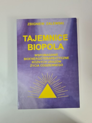 Zdjęcie oferty: Tajemnice biopola - Zbigniew Zalewski