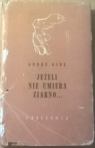 Zdjęcie oferty: Andre Gide Jeżeli nie umiera ziarno