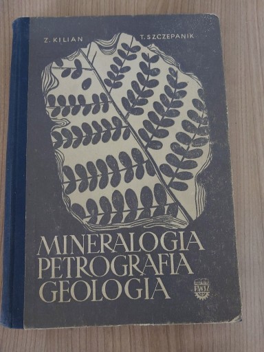 Zdjęcie oferty: Z.Kilian - Mineralogia Petrografia Geologia