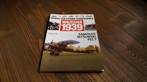 Zdjęcie oferty: Wrzesień 1939 Tom 79 Samolot myśliwski PZL 7