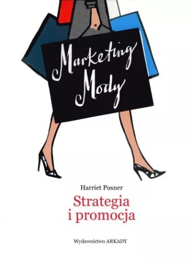 Zdjęcie oferty: Marketing Mody Harriet Posner - Strategia 