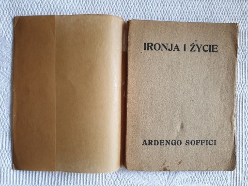 Zdjęcie oferty: IRONJA I ŻYCIE - ARDENGO SOFFICI 1921 R.