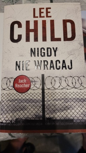 Zdjęcie oferty: Lee Child nigdy nie wracaj Jack Reacher