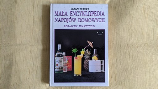 Zdjęcie oferty: Mała encyklopedia napojów domowych – Z. T. Nowicki