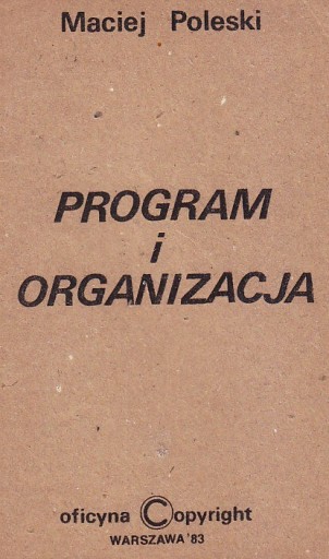 Zdjęcie oferty: Maciej POLESKI,PROGRAM I ORGANIZACJA,1983/II obieg