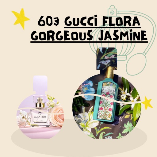 Zdjęcie oferty: GLANTIER 603 Odpowiednik Gucci Flora Gorgeous Jasmine