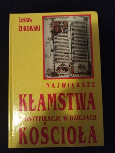 Zdjęcie oferty: Największe kłamstwa i mistyfikacje w dziejach kosc