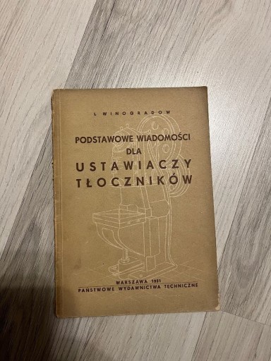 Zdjęcie oferty: Podstawowe wiadomości dla ustawiaczy tłoczników - Winogradow