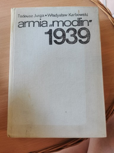 Zdjęcie oferty: Armia "modlin" 1939 - T. Jurga, W. Karbowski