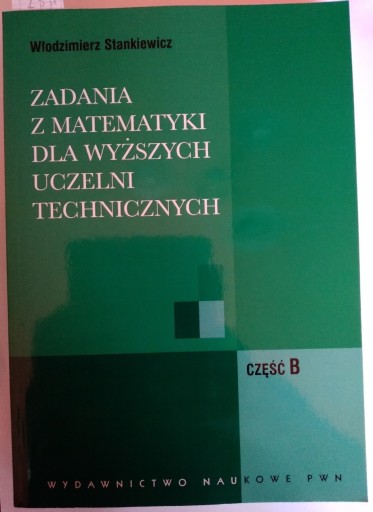 Zdjęcie oferty: Zadania z matematyki dla wyższych uczelni tech. B