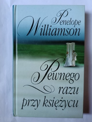 Zdjęcie oferty: Pewnego razu przy ksiezycu " Penelope Williamson 