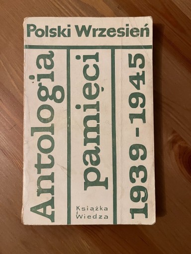 Zdjęcie oferty: Antologia pamięci 1939 - 1945 Polski wrzesień