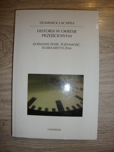 Zdjęcie oferty: Historia w okresie przejściowym Dominick LaCapra