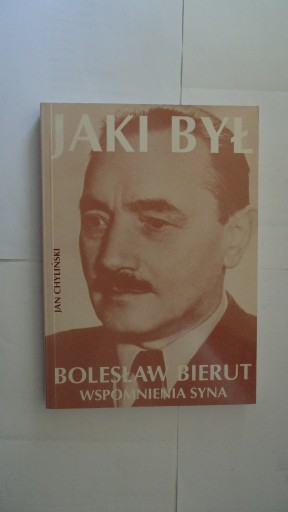 Zdjęcie oferty: Jaki był Bolesław Bierut - Jan Chyliński