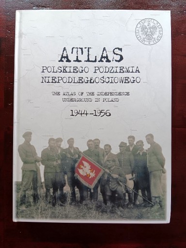 Zdjęcie oferty: Atlas Polskiego Podziemia 1944 - 1956