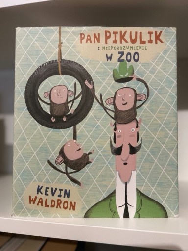 Zdjęcie oferty: Pan Pikulik i nieporozumienie w ZOO - K. Waldron