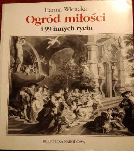 Zdjęcie oferty: Ogród miłości i 99 innych rycin. Hanna Widacka.