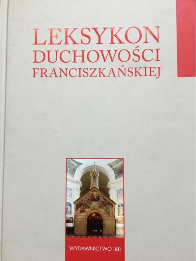 Zdjęcie oferty: Leksykon duchowości franciszkańskiej