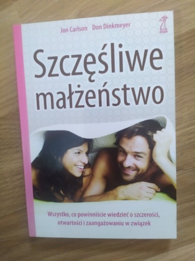 Zdjęcie oferty: Szczęśliwe małżeństwo. Jon Carlson Don Dinkmeyer 