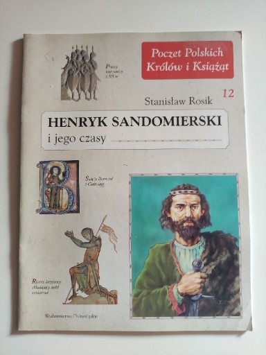 Zdjęcie oferty: Poczet Polskich Królów Henryk Sandomierski Rosik