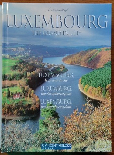 Zdjęcie oferty: A Portraiat of Luxembourg the Grand Duchy książka